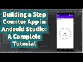 Building a Step Counter App in Android Studio