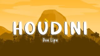 Houdini - Dua Lipa [Lyrics/Vietsub]