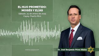 El Hijo prometido: Moisés y Elías