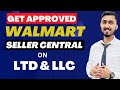 Walmart Seller Central Approval on LTD & LLC | Get Approved on Walmart | Create Walmart Seller Acct