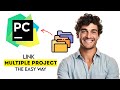 How to Link Multiple Projects in PyCharm 2025 (Fast & Easy Guide)