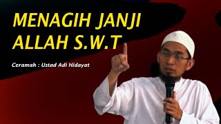 Ceramah Ustadz Adi Hidayat | Menagih Janji Allah ke pada Manusia