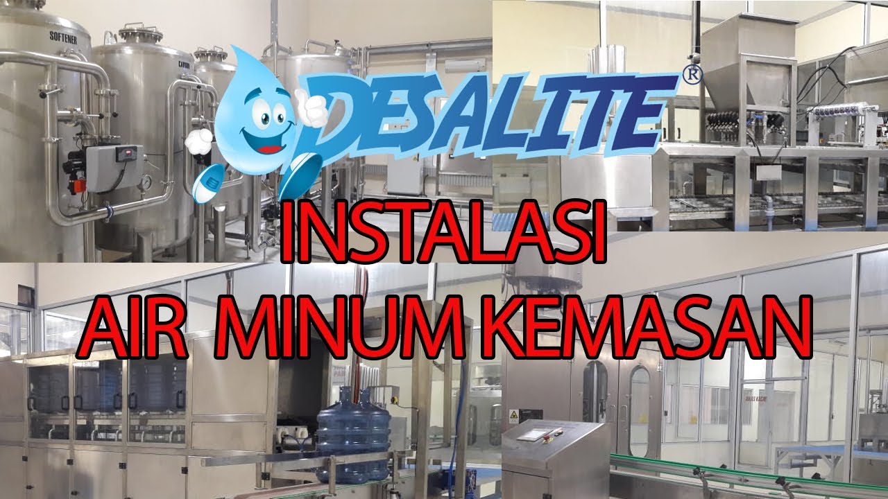 Pabrik Air Minum Dalam Kemasan UF Dan RO | Desalite - YouTube