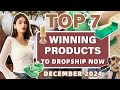 Top 7 Winning Products to Dropship Now | December 2024