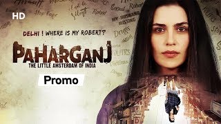 Paharganj [2019] [Promo] Lorena Franco | Bijesh Jayarajan | Neet Chowdhary | Latest Hindi Movie
