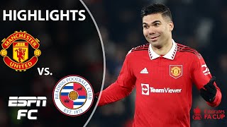 Casemiro’s brace lifts Manchester United past Reading | FA Cup Highlights