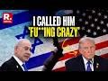 Trump Admits To Calling Netanyahu 'Crazy', Israeli PM Responds | US-Iran War | Israel