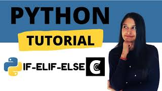 [6] Python Tutorial for beginners || IF Elif Else in Python || Conditional Statements in Python