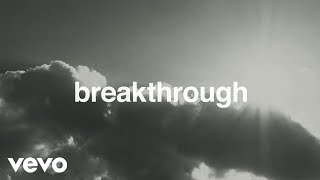 Red Rocks Worship - Breakthrough (Single Version) [Lyric Video] (Live)