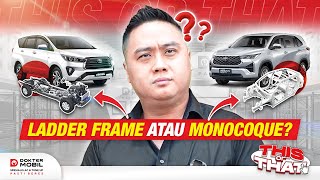 #ThisorThat | Ladder Frame atau Monocoque, RWD atau FWD? - Dokter Mobil Indonesia