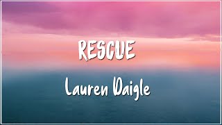 Lauren Daigle - Rescue (Lyric)