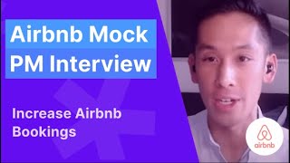Airbnb Product Manager Mock Interview: Increase Airbnb Bookings