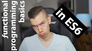 functional programming basics in ES6 [episode 9]