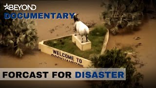 Forecast for Disaster | La Niña Strikes | S1E01 | Beyond Documentary