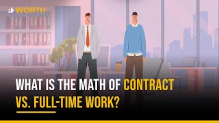 What Is The Math Of Contract vs. Full-Time Work?
