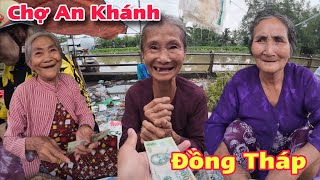 Chợ An Khánh Châu Thành Đồng Tháp Người Lớn Tuổi Khó Khăn Hạnh Phúc Nhận Quà Ở Mỹ | Khương Nhựt Minh