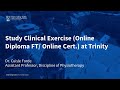 Study Clinical Exercise (Online Diploma FT/ Online Certificate) at Trinity