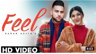 Feel || Karen Aujla(official video) Karan Aujla Punjabi Song 2021