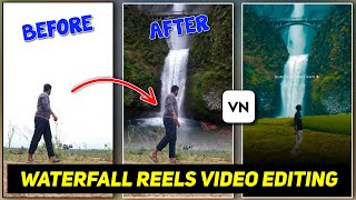 How To Make Waterfall Reels Video || Waterfall Instagram Reels Video Editing || VN Video Editing