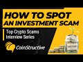 How to Spot an Investment Scam - Top Crypto Scam Series