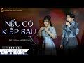 NẾU CÓ KIẾP SAU || ĐAN TRƯỜNG FT LƯƠNG BÍCH HỮU || LIVE IN BẾN THÀNH 19.05.2024