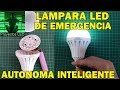 Lampara LED autonoma, inteligente, de emergencia