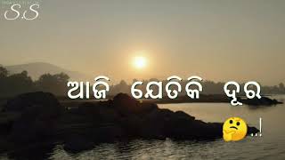 Luha Aaji sajichi mo aakhi Ra sathi / new odia sed status / human Sagar song