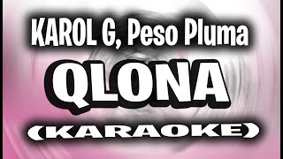 KAROL G, Peso Pluma - QLONA (KARAOKE - INSTRUMENTAL)