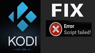 FIX Error Script Failed on KODI XBMC 2017