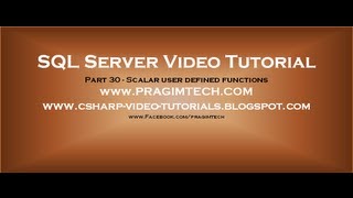 Scalar user defined functions in sql server Part 30