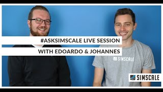 Ask SimScale Session 5 with Edoardo Frigerio & Johannes Probst