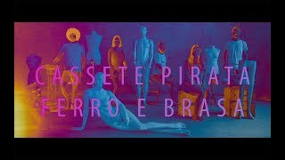 Cassete Pirata - Ferro e Brasa