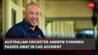Australian cricketer Andrew Symonds passes away in car crash