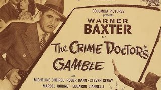 09. The Crime Doctor's Gamble (1947)