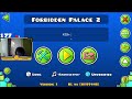 176th forbidden palace by experience d 100% medium demon geometry dash