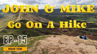 John & Mike Go On A Hike - S1 - EP15 - Mam Tor