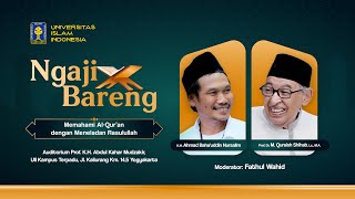 Ngaji Bareng bersama Prof. Quraish Shihab & Gus Baha: Memahami Al-Qur'an dengan Meneladan Rasulullah