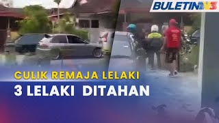 JENAYAH | 3 Ditahan Kes Culik, Pukul Remaja