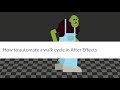 TUTORIAL: How to automate a walk cycle in After Effects
