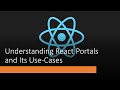 Understanding React Portals | Portals - React