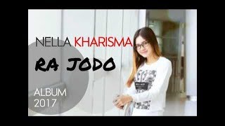 Nella Kharisma - Ra Jodo  Full Lagu Dan Lirik Hd