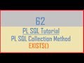 Tutorial 62 : PL SQL Collection Method || EXISTS()