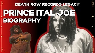 Prince Ital Joe [Bio] Death Row Legacy