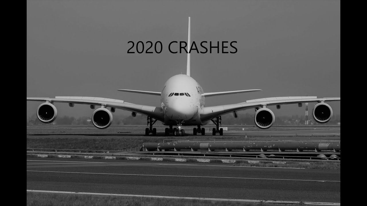 Worst Plane Accidents Of 2020 - YouTube