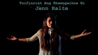 Tuifinriat Ang Khawngaihna Hi KHB 137 - Jennie Lalruatfeli llJennRaltell