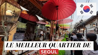 SEOUL : LE PLUS BEAU QUARTIER DE CORÉE ! IKSEONDONG