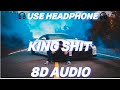 King Shit - Shubh (8D AUDIO) King Shubh | New Punjabi Song 2024 | Leo Shubh