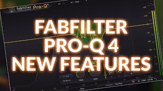 FabFilter Pro-Q 4 New Features