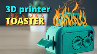 There's a new toaster in town. Dare print it?