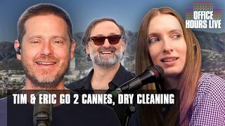 Tim & Eric at Cannes, Mark Zuckerberg Fired Us, Dry Cleaning (Ep 387)